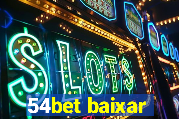 54bet baixar